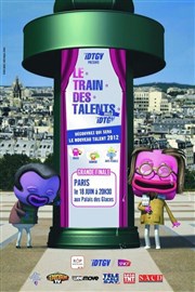 Grande Finale nationale Le Train des Talents iDTGV Palais des Glaces - grande salle Affiche