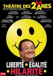 Liberté, égalité, hilarité Thtre des 2 Anes Affiche