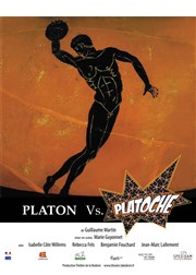 Platon Vs. Platoche Thtre des Corps Saints - salle 2 Affiche