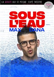 Max Dana dans Sous l'eau La Girafe Affiche