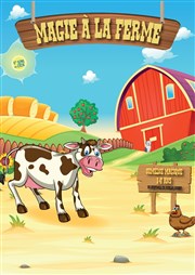 Magie a la ferme Thtre des Grands Enfants Affiche