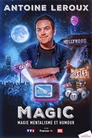 Antoine Leroux dans Magic La Comdie d'Aix Affiche