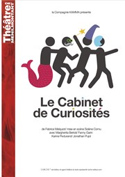 Le Cabinet de Curiosité Thtre de Mnilmontant - Salle Guy Rtor Affiche