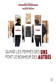 Quand les femmes des uns font le bonheur des autres Thtre Comdie de Lille Affiche