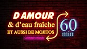 D'amour et d'eau fraiche. Et aussi de mojitos SoGymnase au Thatre du Gymnase Marie Bell Affiche