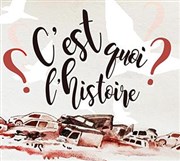 C'est quoi l'histoire ? Le Comptoir Affiche