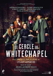 Le Cercle de Whitechapel Thtre Armande Bjart Affiche