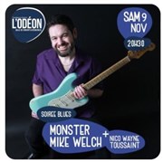 Monster Mike Welch + Nico Wayne Toussaint L'Odon Affiche