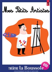 Mes Petits Artistes Thtre La Boussole - petite salle Affiche