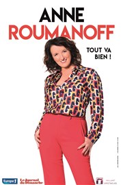 Anne Roumanoff dans Tout va bien ! Arnes du Grau du Roi Affiche