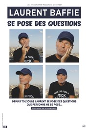 Laurent Baffie se pose des questions Auditorium J. Kosma - Conservatoire de Nice Affiche