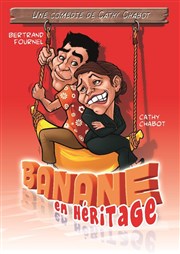 Banane en héritage Comedy Palace Affiche