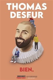 Thomas Deseur dans Bien. Centre Culturel Athna Affiche