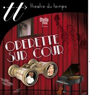 Opérette sur cour Thtre du Temps Affiche