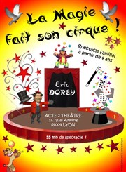 La Magie fait son Cirque ! Thtre Acte 2 Affiche