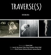 Traverse(s) Le Thtre de la Girandole Affiche