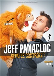 Jeff Panacloc dans Jeff Panacloc perd le contrôle Arnes de l'Agora Affiche