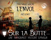 Sur la Butte... une improbable histoire d'amour ! Ple Images Affiche