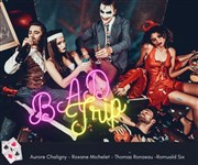 Bad trip Improvi'bar Affiche