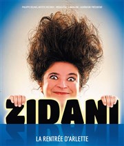 Zidani dans La Rentrée d'Arlette Thtre de la Cit Affiche