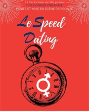 Le speed dating Caf Thtre le Flibustier Affiche