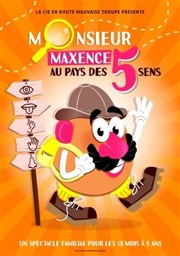 Monsieur Maxence au pays des 5 sens Caf Thtre de la Porte d'Italie Affiche