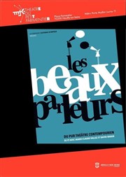 Les Beaux Parleurs Thtre du Petit Parmentier Affiche