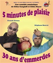 5 minutes de plaisir, 30 ans d'emmerdes ... La Boite  Rire Affiche