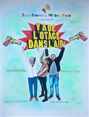 Y'a de l'otage dans l'air ! L'Imprimerie Affiche