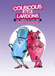 Couscous aux lardons La Comdie du Mas Affiche