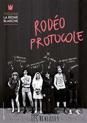 Rodéo Protocole La Reine Blanche Affiche