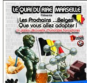 Plateau Belge La comdie de Marseille (anciennement Le Quai du Rire) Affiche