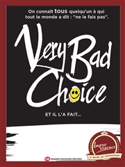 Very bad choice Improvidence Avignon Affiche