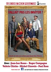 Fallait pas les inviter La comdie de Marseille (anciennement Le Quai du Rire) Affiche