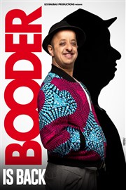 Booder is back Le Grand Point Virgule - Salle Majuscule Affiche