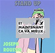 Joseph Roussin dans Et maintenant ça va mieux Thtre Instant T Affiche