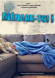 Ménage-toi Le Repaire de la Comdie Affiche