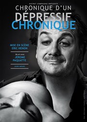 Chronique d'un dépressif chronique Thtre Notre Dame - Salle Noire Affiche