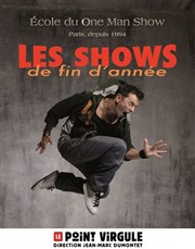 L'Ecole du One Man Show : Les shows de fin d'année Le Point Virgule Affiche