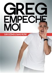 Greg Empêche moi Confidentiel Thtre Affiche