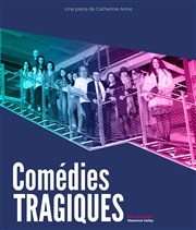 Comédies Tragiques Thtre La Pergola Affiche