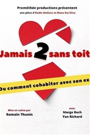 Jamais 2 sans toi Thtre  l'Ouest de Lyon Affiche