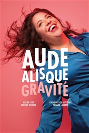 Aude Alisque dans Gravité We welcome Affiche