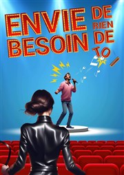 Envie de rien, besoin de toi ! Palais du Rire Affiche