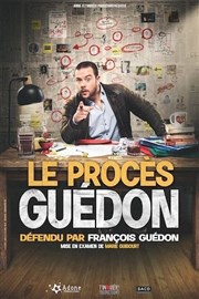 François Guédon dans Le Procès Guédon Thtre  l'Ouest Caen Affiche