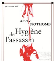 Hygiène de l'assassin Thtre Le Climne Affiche