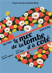 Le mec de la tombe d'à côté Thtre 2000 Affiche