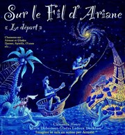 Sur le fil d'Ariane : Le départ ! We welcome Affiche