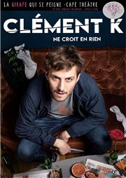 Clément Kersual dans Clément K ne croit en rien La Girafe Affiche