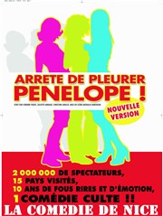 Soirée Réveillon - Arrête de pleurer Pénélope | La Comédie de Nice La Comdie de Nice Affiche